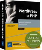 Couverture du livre « WordPress et PHP : apprenez à développer des extensions (3e édition) » de Olivier Heurtel et Laurent Dumoulin aux éditions Eni
