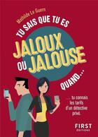 Couverture du livre « Tu sais que tu es jaloux ou jalouse quand... » de Mathilde Le Guern aux éditions First