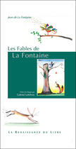 Couverture du livre « Les fables de la Fontaine » de Jean De La Fontaine et Gabriel Levebvre aux éditions Renaissance Du Livre