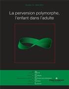 Couverture du livre « Revue des colleges de clinique psychanalytique du champ lacanien, n 13 - la perversion polymorphe. » de  aux éditions Hermann