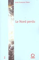 Couverture du livre « Le Nord perdu » de Jean Francois Chaix aux éditions Pauvert