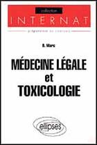 Couverture du livre « Medecine legale et toxicologie » de Marc B. aux éditions Ellipses
