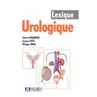 Couverture du livre « Lexique urologique » de Jacques Petit et Fabrice Dugardin et Philippe Grise aux éditions John Libbey