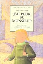 Couverture du livre « J'ai peur du monsieur - illustrations, couleur » de Dumont/Baye aux éditions Actes Sud