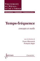 Couverture du livre « Temps frequence traite ic2 » de Hlawatsch aux éditions Hermes Science Publications