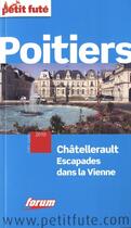 Couverture du livre « GUIDE PETIT FUTE ; CITY GUIDE ; Poitiers (édition 2010) » de  aux éditions Le Petit Fute