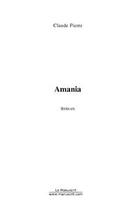 Couverture du livre « Amania » de Pierre-C aux éditions Editions Le Manuscrit
