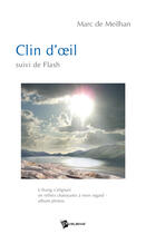 Couverture du livre « Clin d'oeil ; flash » de Marc De Meilhan aux éditions Publibook