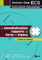 Couverture du livre « La mondialisation ; rapport force enjeux » de Gerardot aux éditions Breal