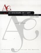 Couverture du livre « Le discours de l'art ; écrits d'artistes 1960-1980 » de Laurence Corbel aux éditions Pu De Rennes