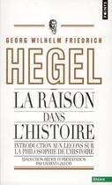 Couverture du livre « La raison dans l'histoire » de Georg Wilhelm Friedrich Hegel aux éditions Points