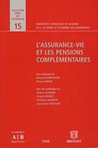 Couverture du livre « L'assurance-vie et les pensions complémentaires » de Jadoul et Dubuisson aux éditions Bruylant