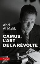 Couverture du livre « Camus, l'art de la révolte » de Abd Al Malik aux éditions Pluriel