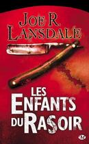 Couverture du livre « Les enfants du rasoir » de Joe R. Lansdale aux éditions Bragelonne