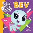 Couverture du livre « Littlest PetShop ; Bev » de  aux éditions Les Livres Du Dragon D'or