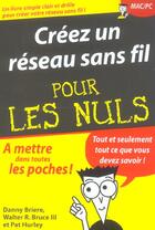 Couverture du livre « Creer un reseau sans fil pour les nuls » de Danny Briere aux éditions First Interactive