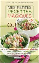 Couverture du livre « Mes petites recettes magiques au quinoa » de Anne Dufour aux éditions Quotidien Malin