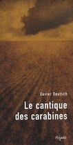 Couverture du livre « Le cantique des carabines » de Xavier Deutsch aux éditions Mijade