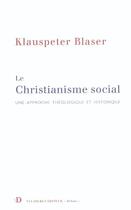 Couverture du livre « Le christianisme social » de Blaser aux éditions Van Dieren