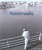 Couverture du livre « Mediterranees ; petites histoires de mer » de Christine Oberlinkels aux éditions Etudes Et Communication