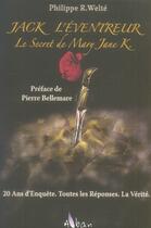 Couverture du livre « Jack l'éventreur ; le secret mary jane k. » de Philippe R. Welte aux éditions Alban