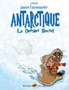 Couverture du livre « Junior l'aventurier T.6 ; Antarctique, le dernier secret » de Mikael aux éditions P'tit Louis
