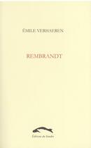 Couverture du livre « Rembrandt » de Emile Verhaeren aux éditions Editions Du Sandre