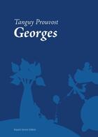 Couverture du livre « Georges » de Tanguy Prouvost aux éditions Bayard