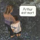 Couverture du livre « Arthur est mort (édition 2005/2006) » de  aux éditions Olivetan