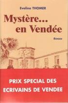Couverture du livre « Mystère... en Vendée » de Eveline Thomer aux éditions Sol'air