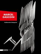 Couverture du livre « Marcel Gascoin » de Guillemette Delaporte aux éditions Norma