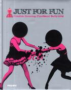 Couverture du livre « Just for fun ; creative/amusing/functional/daily-used » de  aux éditions Pageonepub
