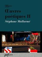 Couverture du livre « OEuvres poétiques II » de Stephane Mallarme aux éditions Presses Electroniques De France