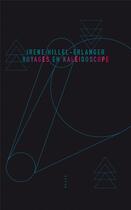 Couverture du livre « Voyages en kaléidoscope » de Irene Hillel-Erlanger aux éditions Allia