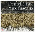 Couverture du livre « Dentelle fine aux fuseaux » de Richard Hemmerling aux éditions Editions Carpentier