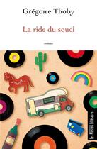 Couverture du livre « La ride du souci » de Gregoire Thoby aux éditions Presses Litteraires