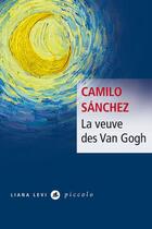 Couverture du livre « La veuve des Van Gogh » de Camilo Sanchez aux éditions Liana Levi
