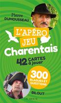 Couverture du livre « Apéro jeu : L'apéro jeu charentais » de Pierre Dumousseau et Philippe Couteau aux éditions Geste