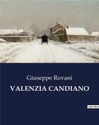 Couverture du livre « VALENZIA CANDIANO » de Rovani Giuseppe aux éditions Culturea
