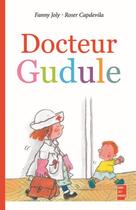 Couverture du livre « Docteur Gudule » de Fanny Joly et Roser Capdevila aux éditions Fanny Joly