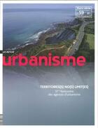 Couverture du livre « Urbanisme hs n 59 37eme rencontre nat.agences d'urbanisme fevrier 2017 » de  aux éditions Revue Urbanisme