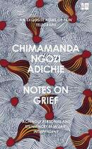 Couverture du livre « Notes on grief » de Chimamanda Ngozi Adichie aux éditions Harper Collins Uk