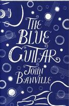 Couverture du livre « Blue guitar, the » de John Banville aux éditions Viking Adult