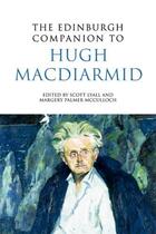 Couverture du livre « The Edinburgh Companion to Hugh MacDiarmid » de Scott Lyall aux éditions Edinburgh University Press