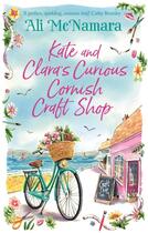 Couverture du livre « KATE AND CLARA''S CURIOUS CORNISH CRAFT SHOP » de Ali Mcnamara aux éditions Sphere