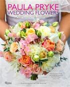 Couverture du livre « Paula pryke wedding flowers » de Pryke Paula aux éditions Rizzoli