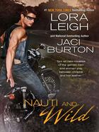 Couverture du livre « Nauti and Wild » de Jaci Burton aux éditions Penguin Group Us