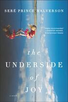 Couverture du livre « The Underside of Joy » de Sere Prince Halverson aux éditions Penguin Group Us