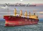 Couverture du livre « Navires du saint laurent calendrier mural 2018 din a4 horizo - la voie maritime du saint laur » de Meunier E aux éditions Calvendo