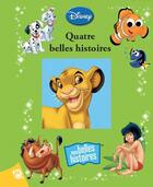 Couverture du livre « Disney ; quatre belles histoires » de  aux éditions Pi Kids